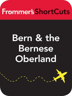 cover image of Bern and the Bernese Oberland, Switzerland